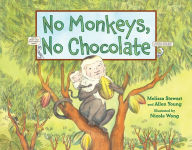 Title: No Monkeys, No Chocolate, Author: Melissa Stewart