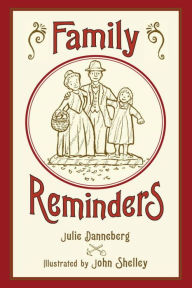 Title: Family Reminders, Author: Julie Danneberg