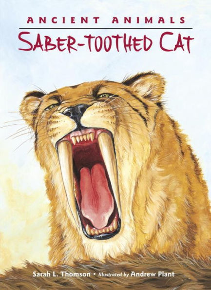 Ancient Animals: Saber-toothed Cat