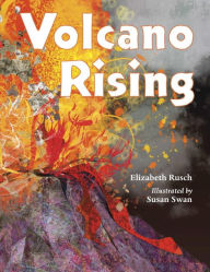 Title: Volcano Rising, Author: Elizabeth Rusch