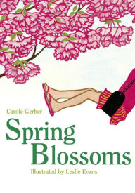 Title: Spring Blossoms, Author: Carole Gerber