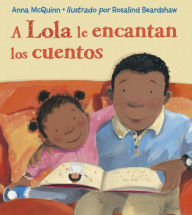 Title: A Lola le encantan los cuentos, Author: Anna McQuinn