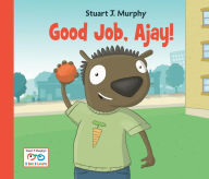 Title: Good Job, Ajay!, Author: Stuart J. Murphy