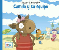 Title: Camila y su equipo (Camille's Team), Author: Stuart J. Murphy
