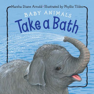 Title: Baby Animals Take a Bath, Author: Marsha Diane Arnold