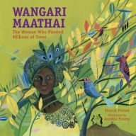 Title: Wangari Maathai: The Woman Who Planted Millions of Trees, Author: Franck Prevot