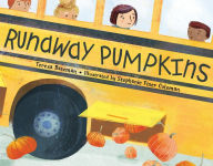 Title: Runaway Pumpkins, Author: Teresa Bateman