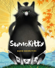 Title: SumoKitty, Author: David Biedrzycki