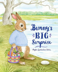Title: Bunny's Big Surprise, Author: Phyllis Limbacher Tildes