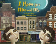 Title: A Moon for Moe and Mo, Author: Jane Breskin Zalben