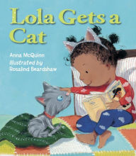 Title: Lola Gets a Cat, Author: Anna McQuinn