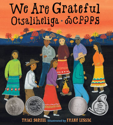 We Are Grateful: Otsaliheliga by Traci Sorell, Frane Lessac, Hardcover |  Barnes & Noble®