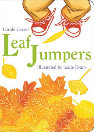 Title: Leaf Jumpers, Author: Carole Gerber