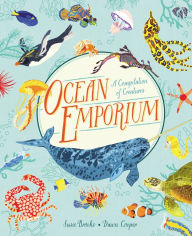 Title: Ocean Emporium: A Compilation of Creatures, Author: Susie Brooks