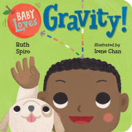 Title: Baby Loves Gravity!, Author: Ruth Spiro