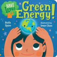 Title: Baby Loves Green Energy!, Author: Ruth Spiro