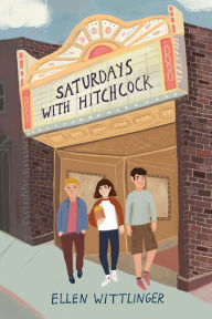 Title: Saturdays with Hitchcock, Author: Ellen Wittlinger