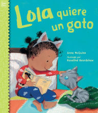 Title: Lola quiere un gato / Lola Gets a Cat, Author: Anna McQuinn