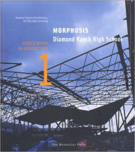 Title: Morphosis- Diamond Ranch High School: Source Books in Architecture, Author: Todd Gannon