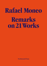 Title: Rafael Moneo: Remarks on 21 Works, Author: Rafael Moneo