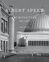 Title: Albert Speer: Architecture 1932-1942, Author: Leon Krier