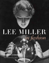 Title: Lee Miller in Fashion, Author: Becky E. Conekin