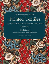 Title: Printed Textiles: British and American Cottons and Linens 1700-1850, Author: Linda Eaton