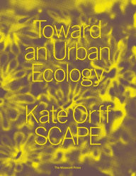 Books pdf free download Toward an Urban Ecology: SCAPE / Landscape Architecture 9781580934367 (English literature)