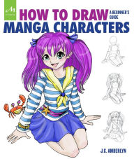 Title: How to Draw Manga Characters: A Beginner's Guide, Author: J.C. Amberlyn