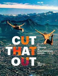 Title: Cut That Out: Collage in Contemporary Design, Author: Ryan Doyle