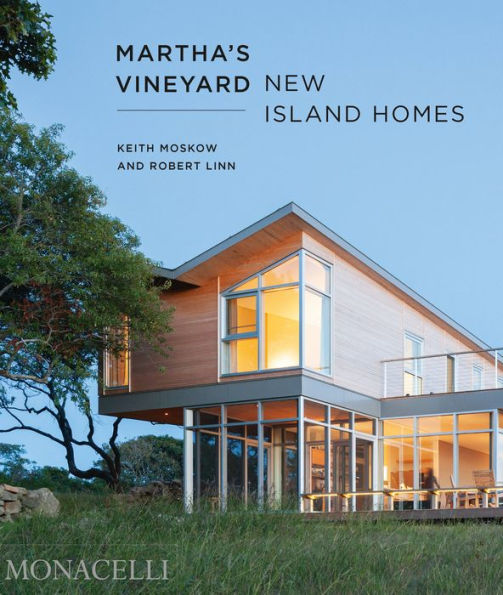 Martha's Vineyard: New Island Homes