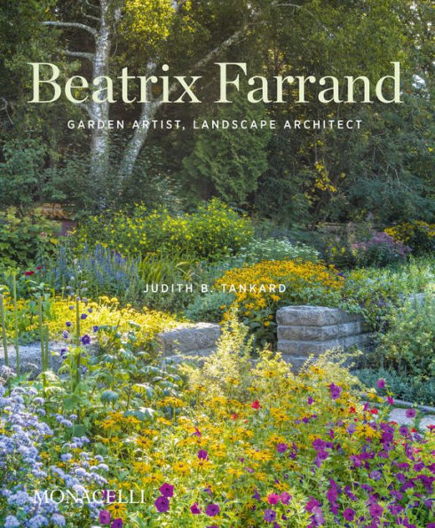 Beatrix Farrand: Garden Artist, Landscape Architect