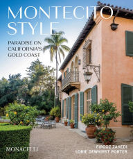 Title: Montecito Style: Paradise on California's Gold Coast, Author: Firooz Zahedi
