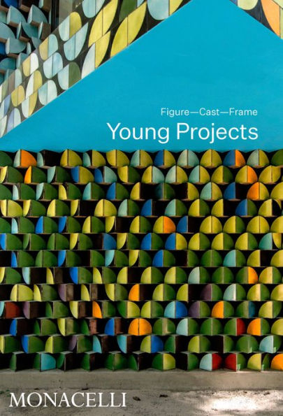 Young Projects: Figure, Cast, Frame