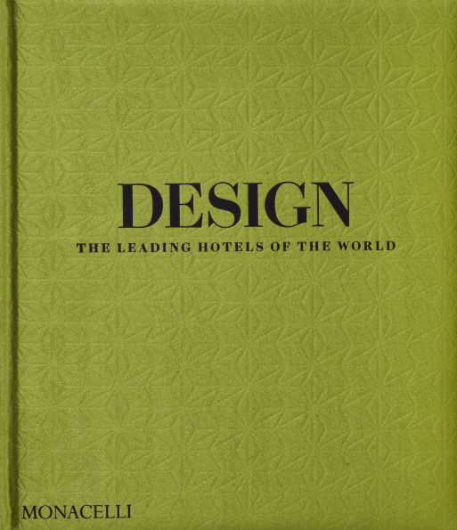 Design: The Leading Hotels of the World