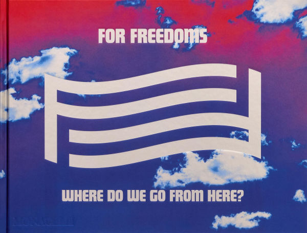 For Freedoms: Where Do We Go From Here?