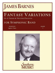 Title: Fantasy Variations on a Theme of Paganini, Author: James Barnes
