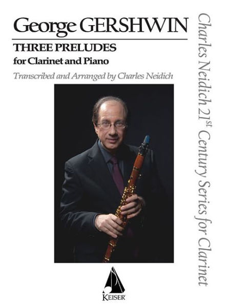 3 Preludes: Arranged for Clarinet and Piano