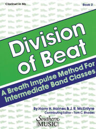 Title: Division of Beat (D.O.B.), Book 2: Clarinet, Author: Rhodes Tom