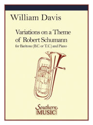 Title: Variations on a Theme of Robert Schumann: Baritone, Author: Franz Ruckert