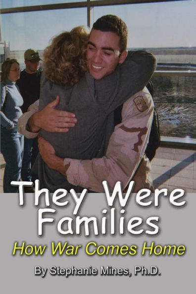 They Were Families: How War Comes Home