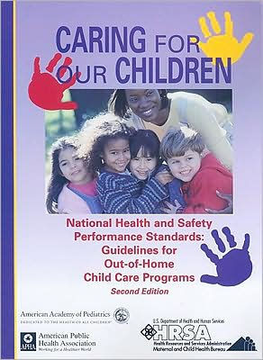 Caring for Our Children: National Health and Safety Performance ...