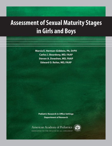 Assessment of Sexual Maturity Stages in Girls and Boys: Pediatric Research in Office Settings, Department of Research / Edition 1