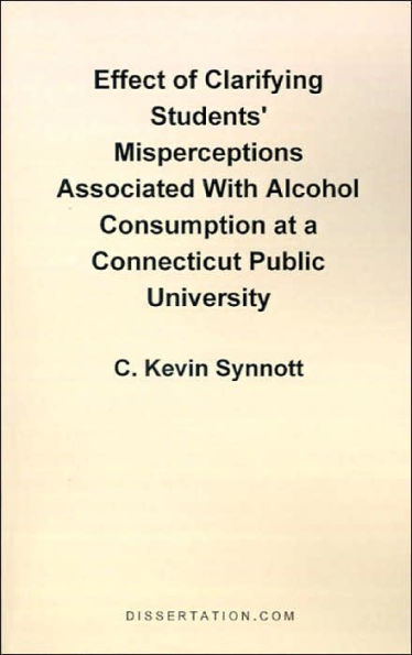 Effect of Clarifying Students' Misperceptions Associated with Alcohol Consumption at a Connecticut P