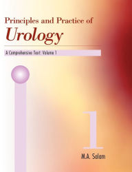 Title: Principles & Practice of Urology: A Comprehensive Text, Author: M. A. Salam