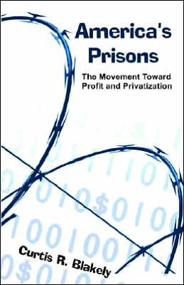 America's Prisons: The Movement Toward Profit and Privatization