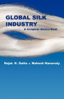 Global Silk Industry: A Complete Source Book