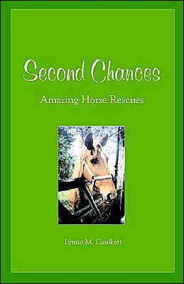 Second Chances: Amazing Horse Rescues