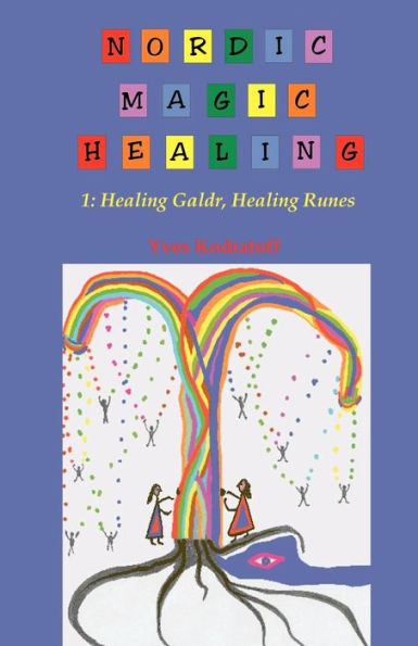 Nordic Magic Healing: 1: Healing Galdr, Healing Runes