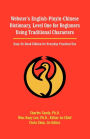 Webster's English-Pinyin-Chinese Dictionary, Level One for Beginners Using Traditional Characters: Easy-To-Read Edition for Everyday Practical Use